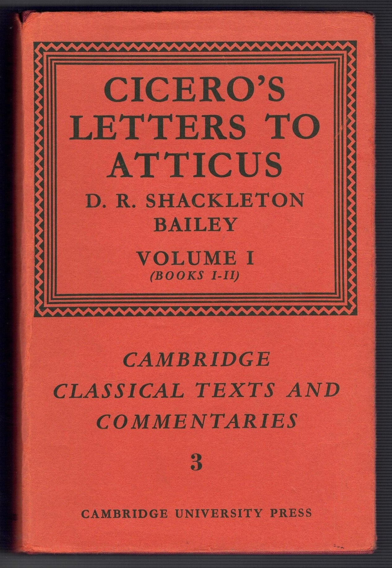 Letters to Atticus: Volume 1, Books 1-2