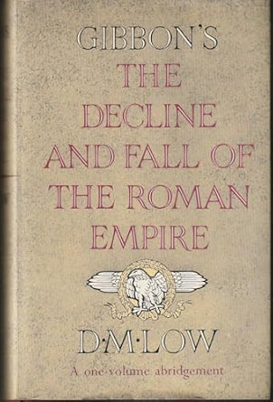 THE DECLINE AND FALL OF THE ROMAN EMPIRE