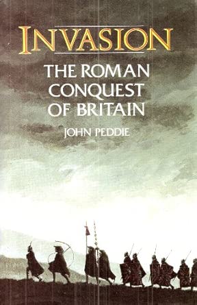 Invasion: The Roman Conquest of Britain