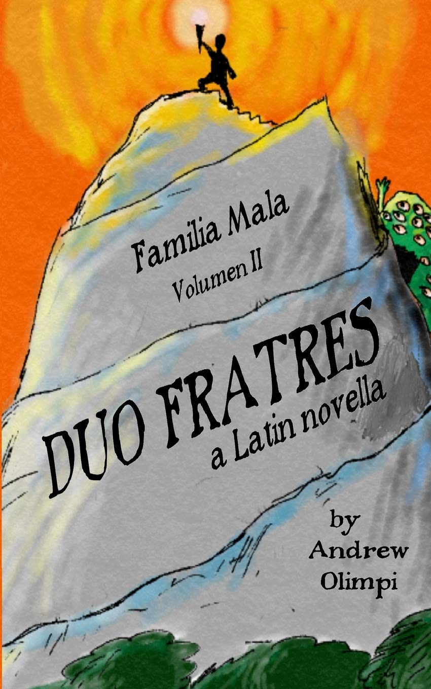 Duo Fratres: Familia Mala Volumen II: A Latin Novella