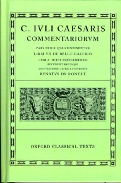 Caesar Commentarii. I. (Gallic War): (Bellum Gallicum, cum A. Hirti supplemento)