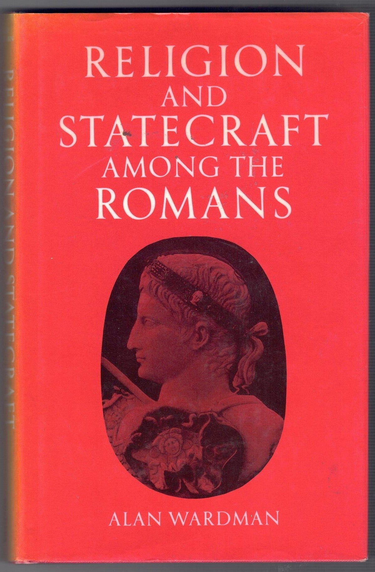 Religion and Statecraft Among the Romans