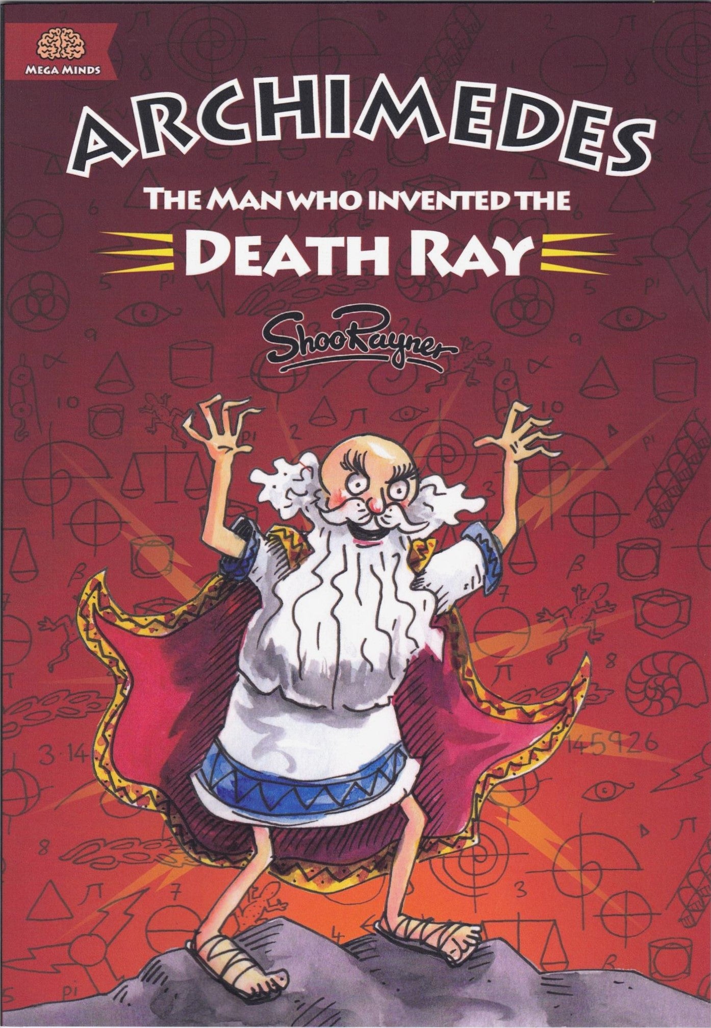 Archimedes: The Man Who Invented The Death Ray