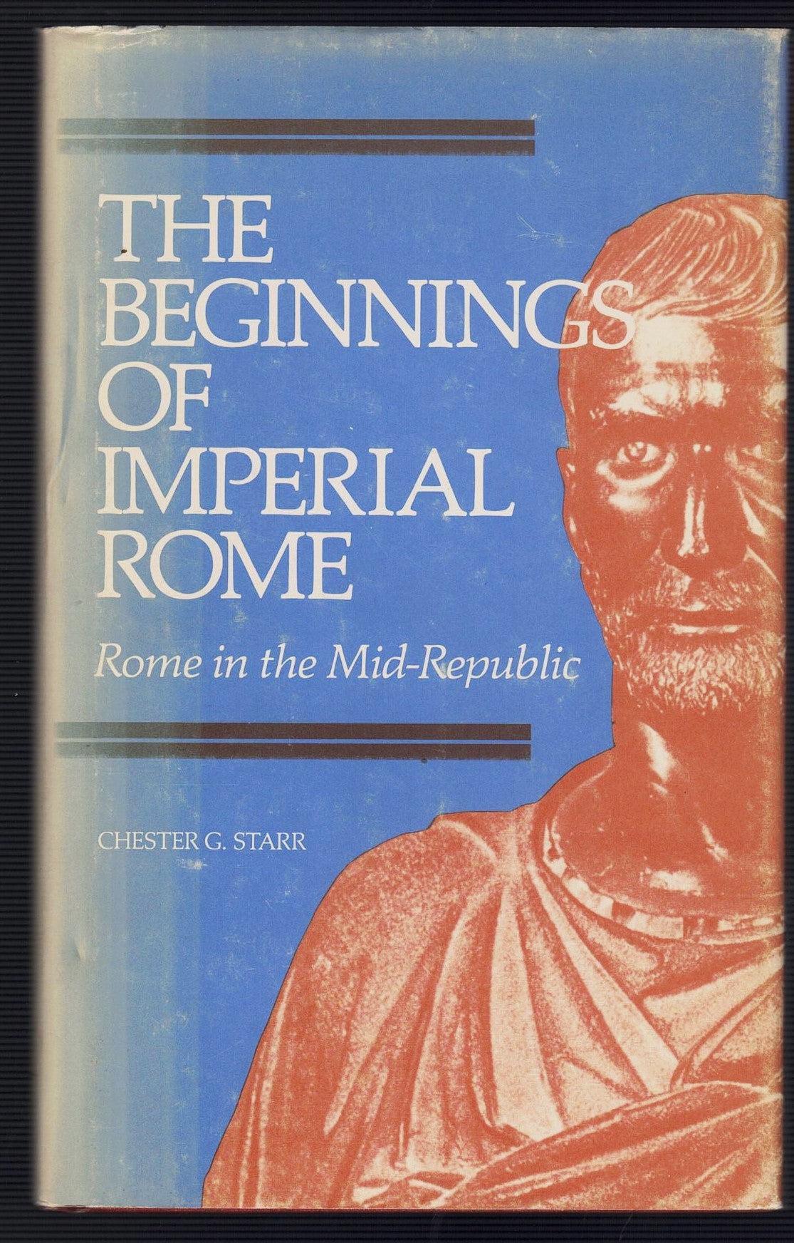 The Beginnings of Imperial Rome: Rome in the Mid-Republic