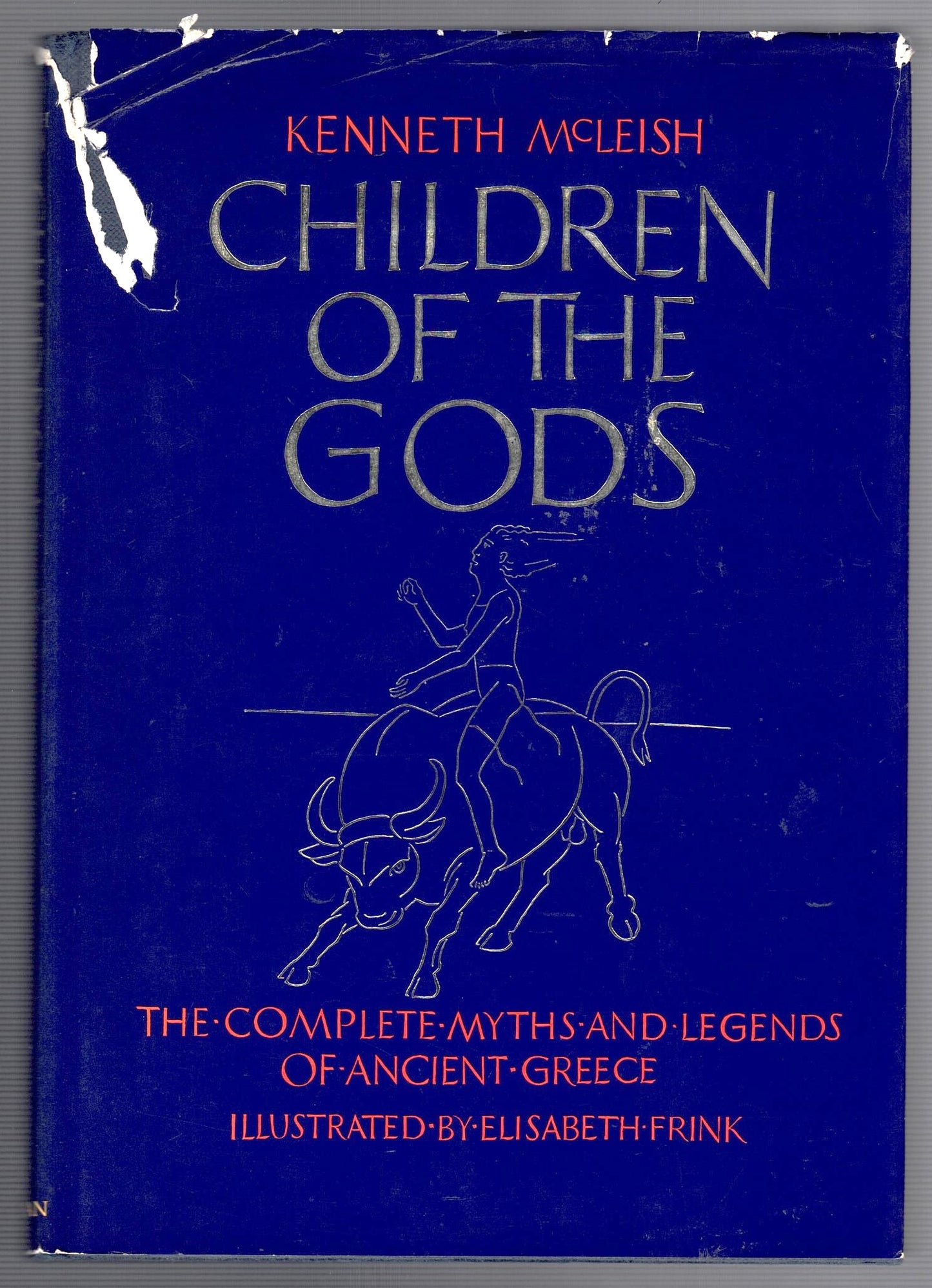 Children of the Gods: The Complete Myths and Legends of Ancient Greece