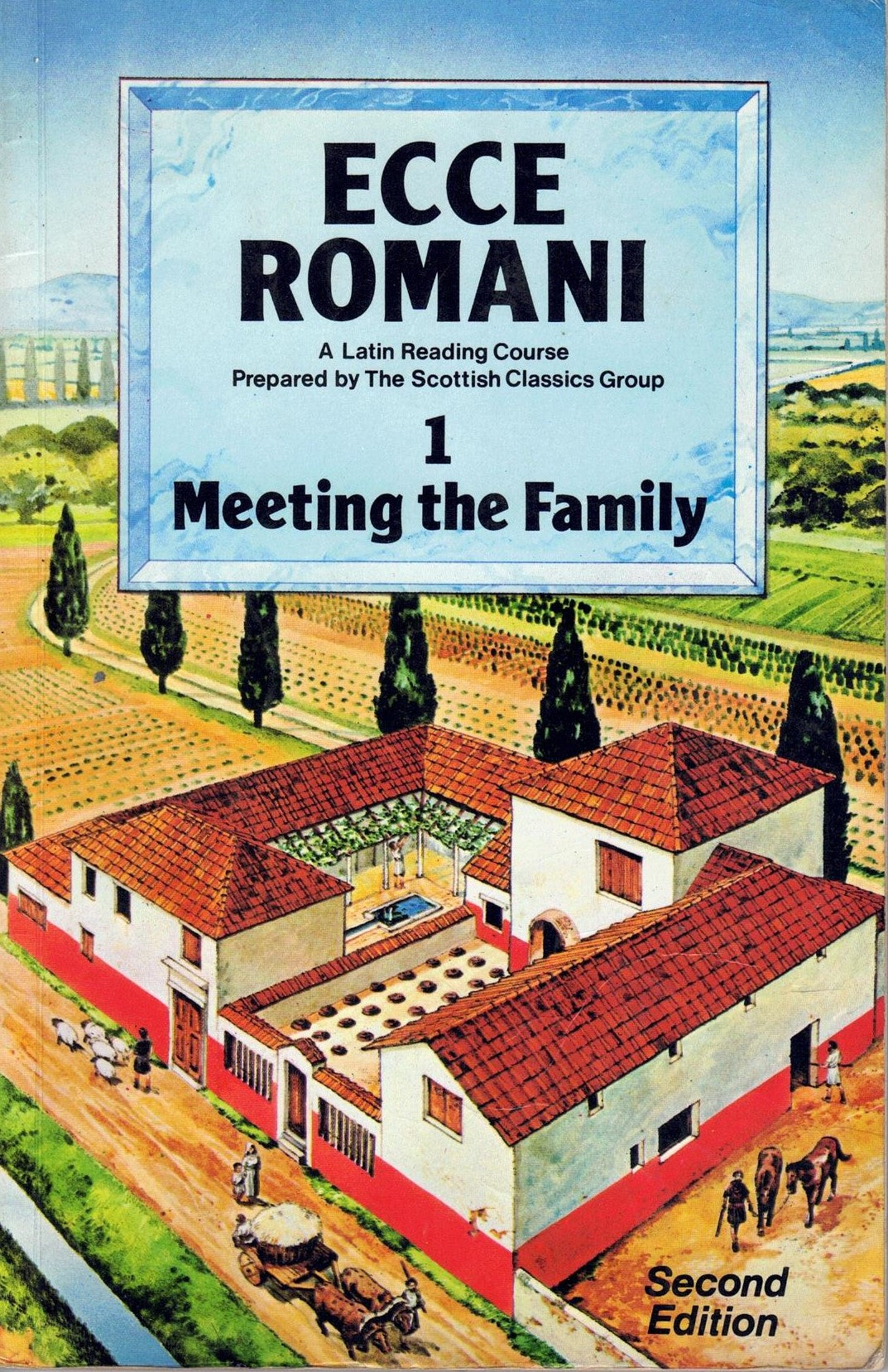 Ecce Romani 1 Meeting the Family: A Latin Reading Course