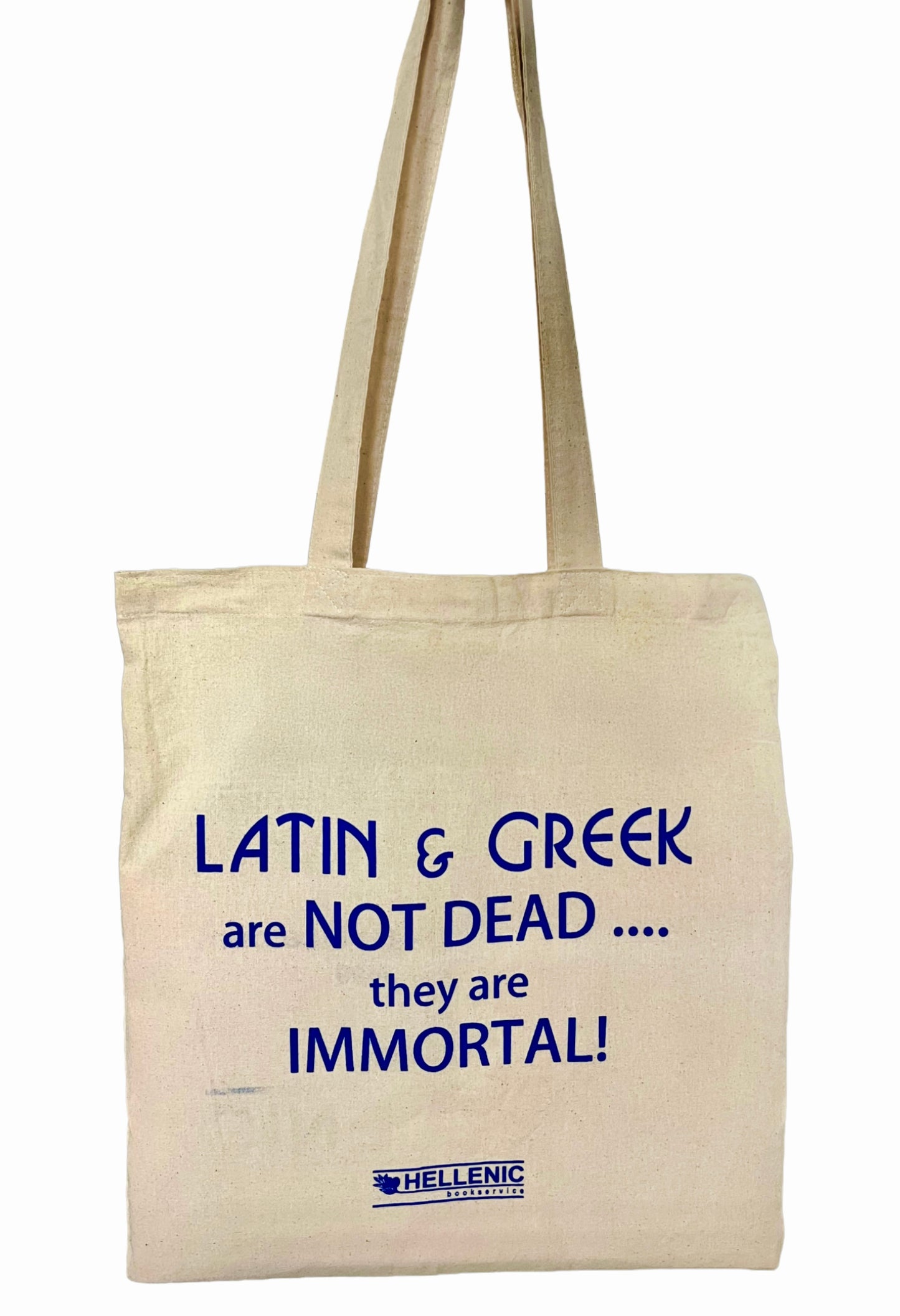 Latin and Greek are not dead tote bag