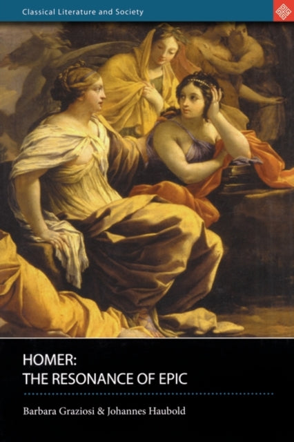 Homer : The Resonance of Epic