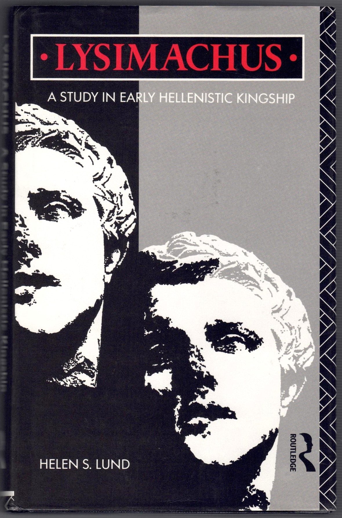 Lysimachus: A Study in Early Hellenistic Kingship