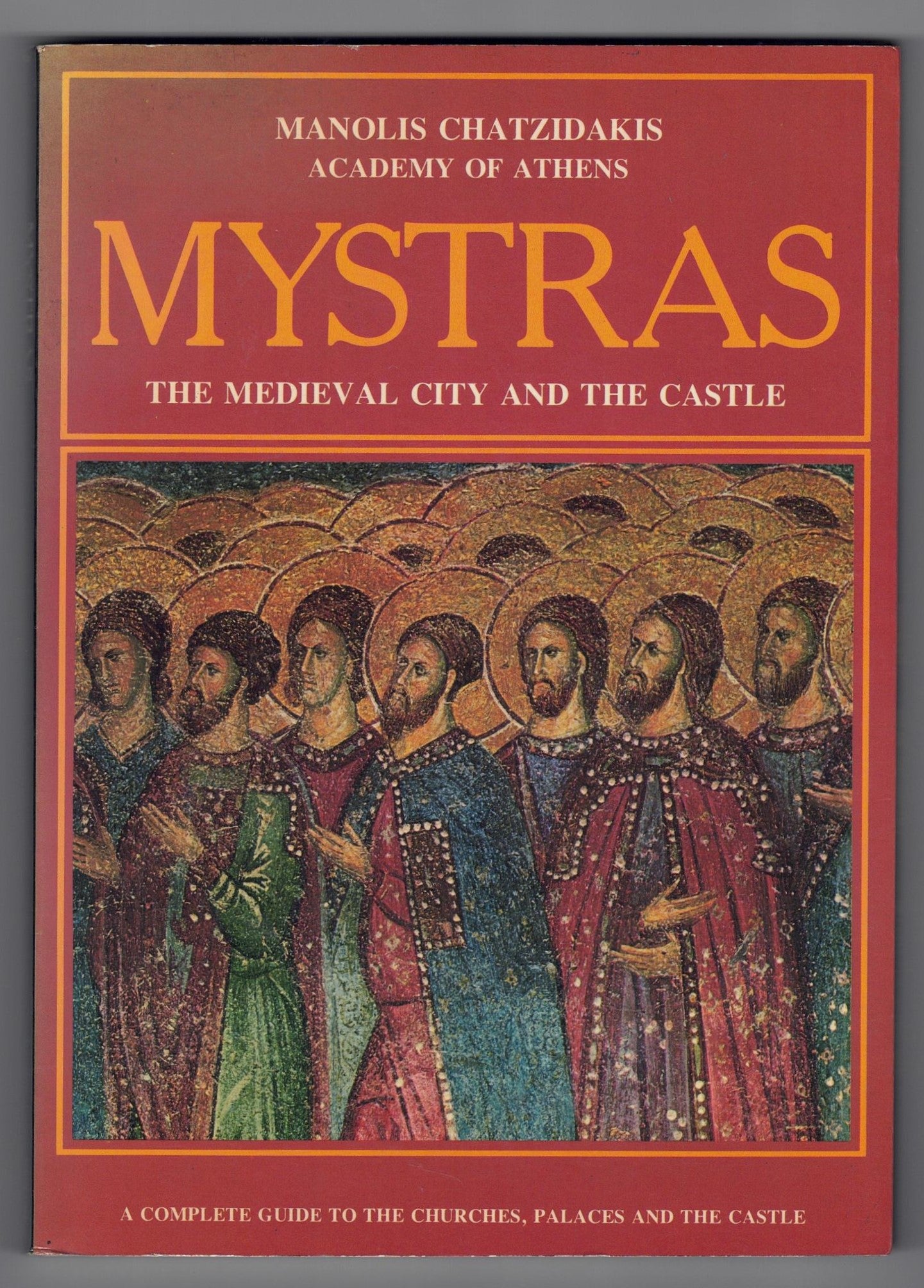 Mystras, the Medieval City and the Castle