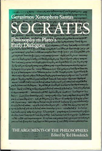 Socrates : Philosophy in Plato's Early Dialogues