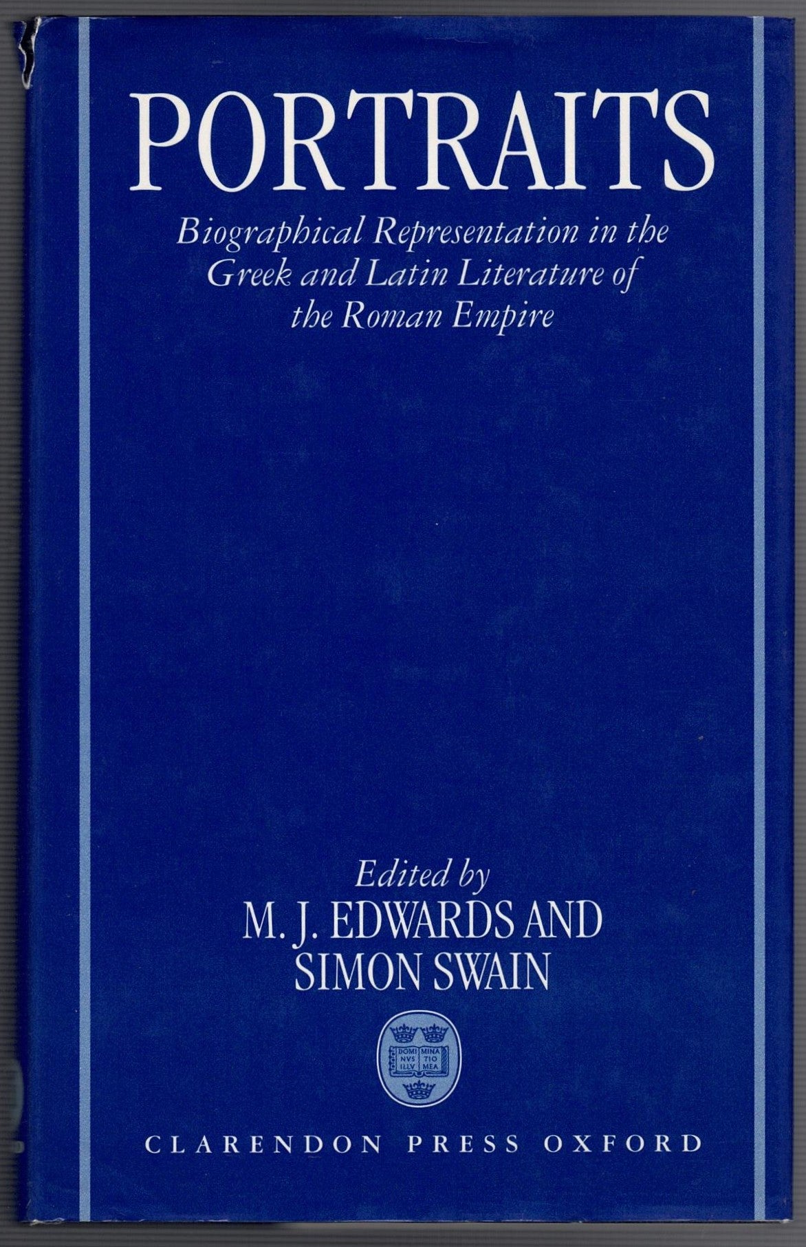 Portraits : Biographical Representation in the Greek and Latin Literature of the Roman Empire