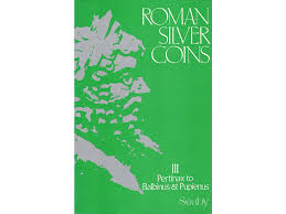 Roman Silver Coins - Volume 3: Pertinax to Balbinus and Pupienus