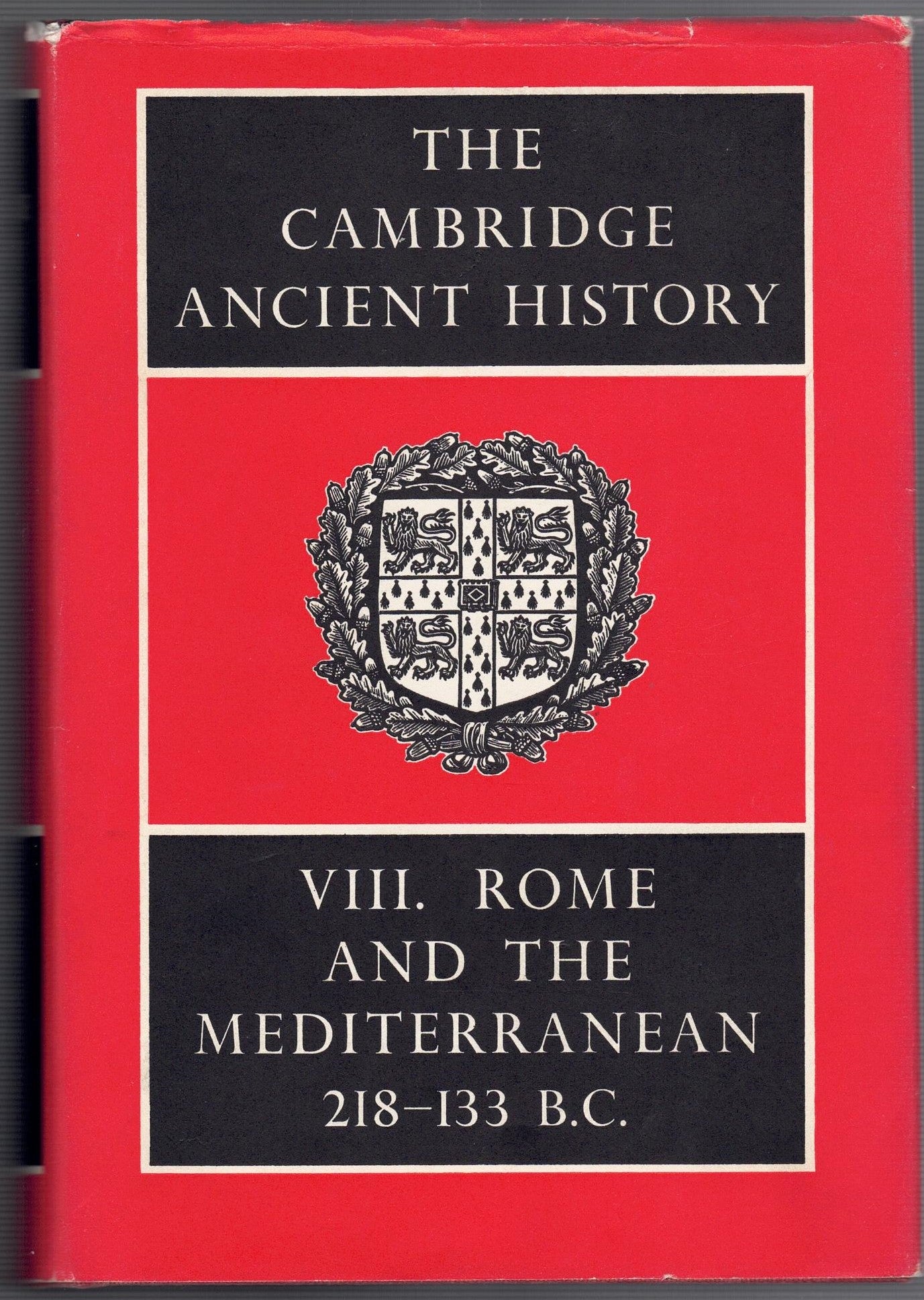 Cambridge Ancient History - Volume VIII - Rome and Mediterranean 218- 133 BC