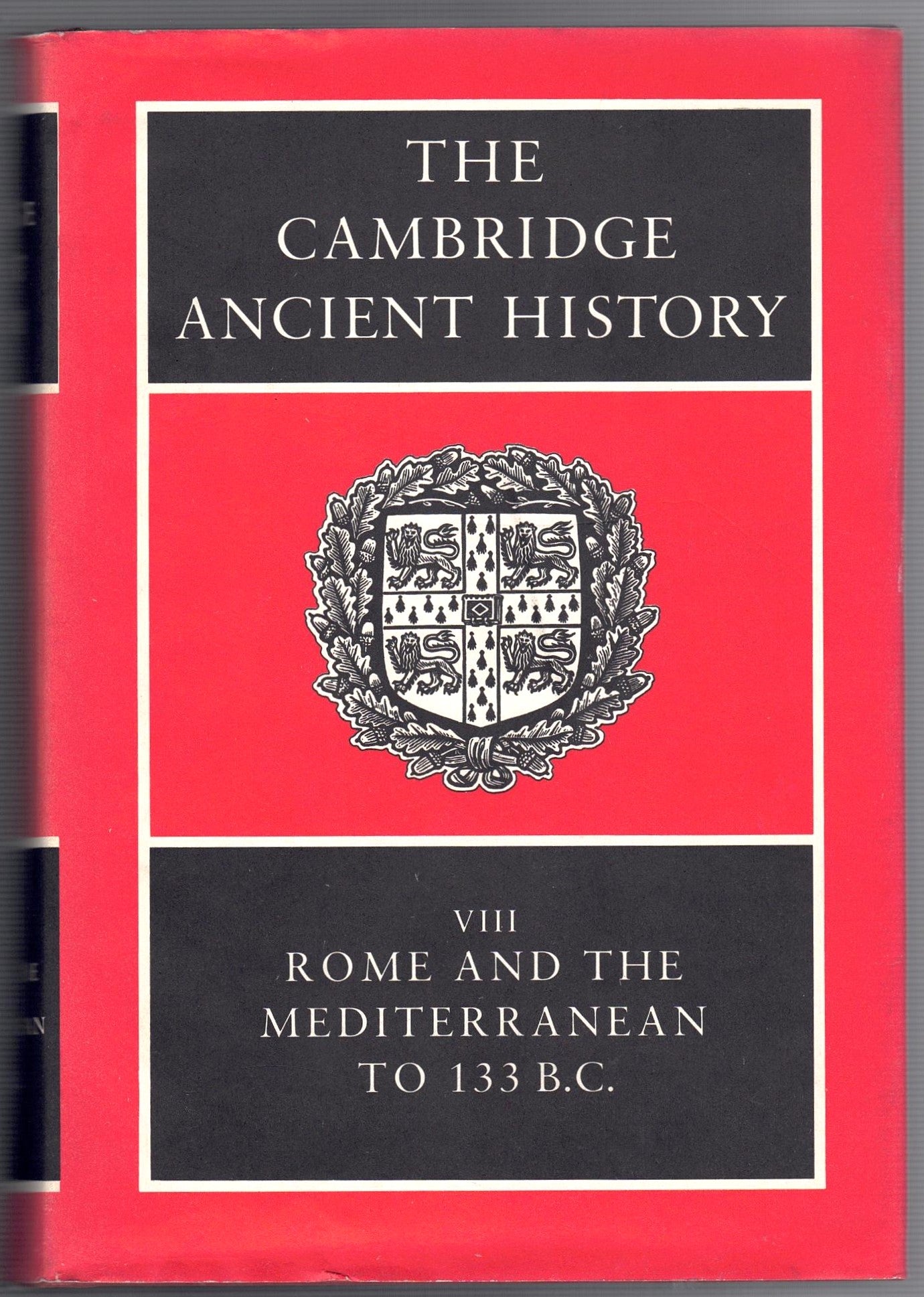 Cambridge Ancient History Second Edition Volume VIII : Rome and the Mediterranean to 133 BC