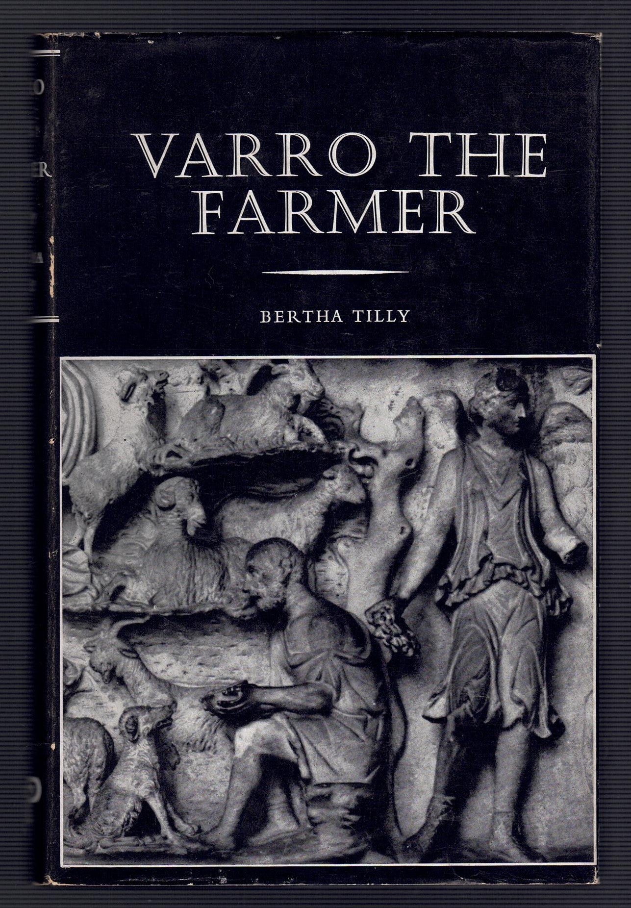 Varro the Farmer. A Selection from the Res Rusticae.