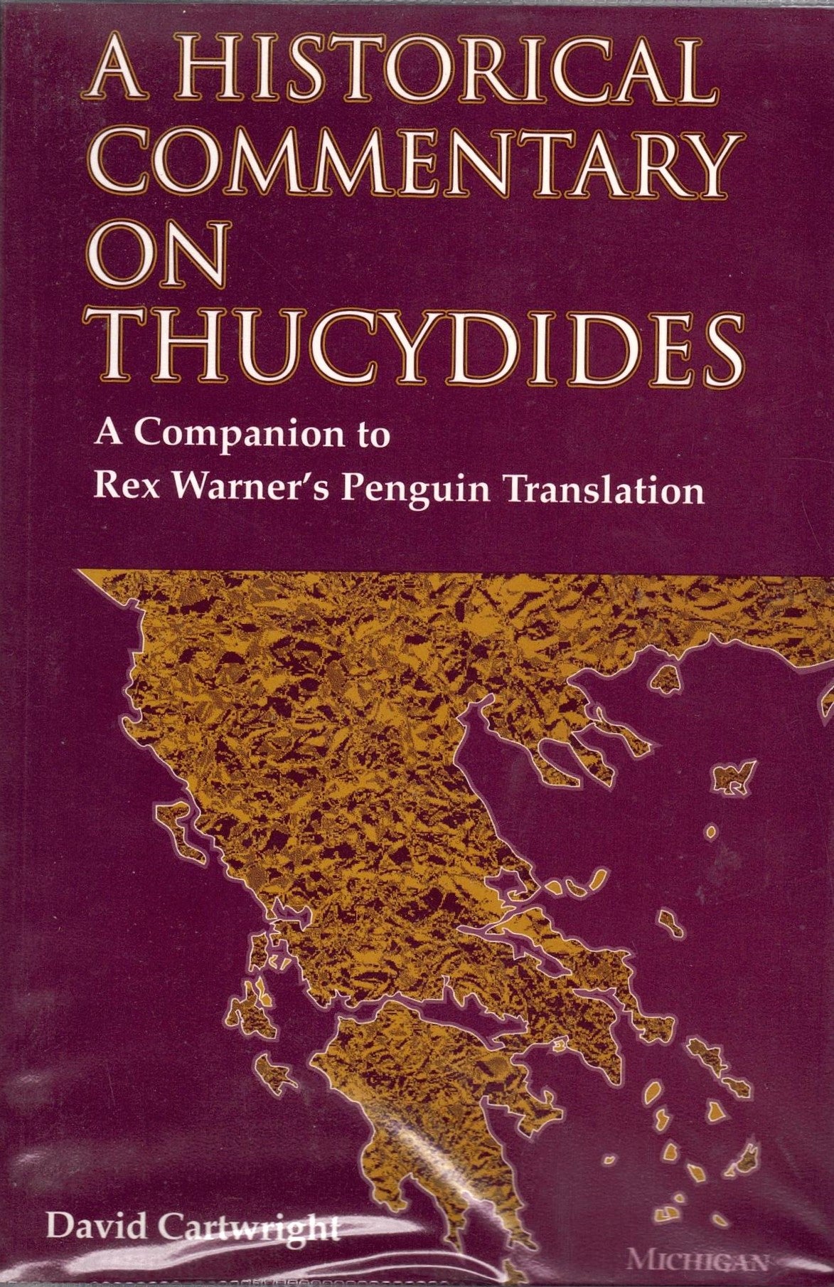 Historical Commentary on Thucydides: A Companion to Rex Warner's Penguin Translation