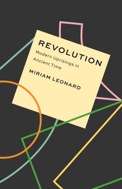 Revolution : Modern Uprisings in Ancient Time – Hellenic Bookservice