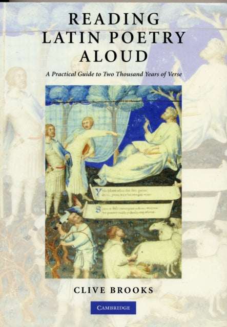 Reading Latin Poetry Aloud Paperback with Audio CDs : A Practical Guide to Two Thousand Years of Verse