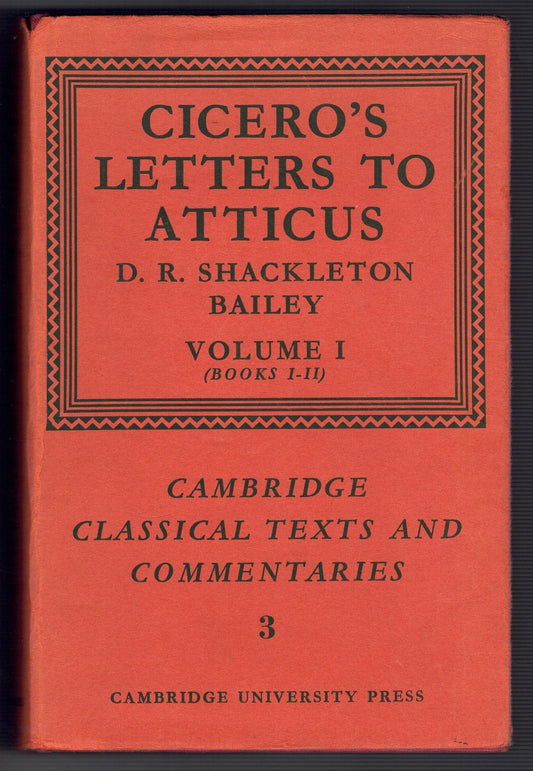 Letters to Atticus: Volume 1, Books 1-2