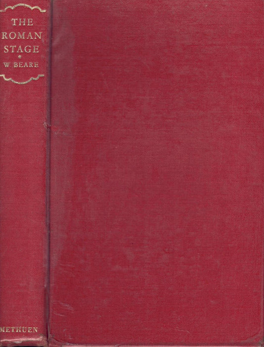 The Roman Stage : A Short History of Latin Drama in the Time of the Republic