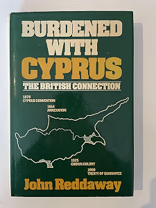 Burdened with Cyprus  - John Reddaway