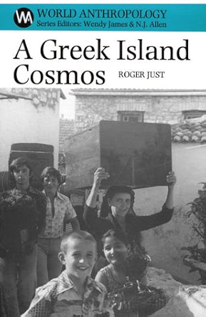 A Greek Island Cosmos : Kinship & Community on Meganisi