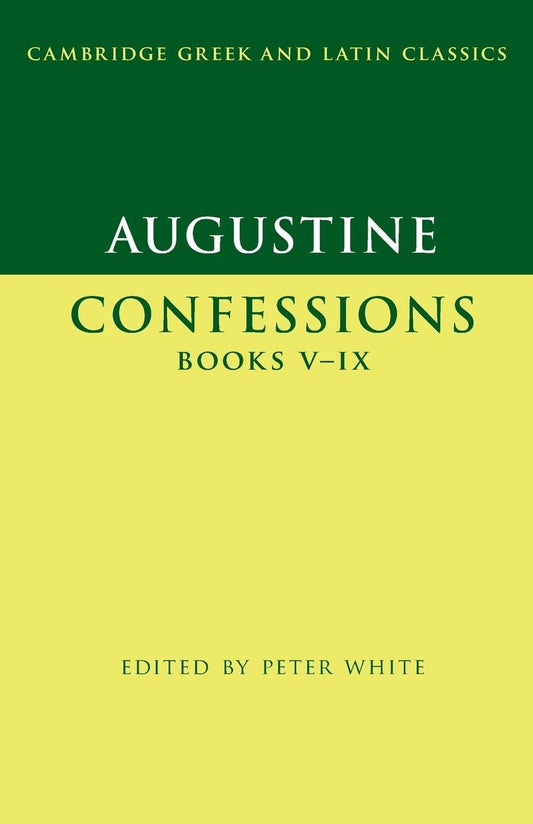 Augustine: Confessions Books V-IX