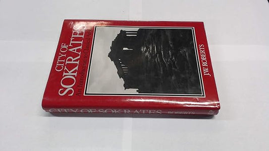 City of Sokrates : Introduction to Classical Athens