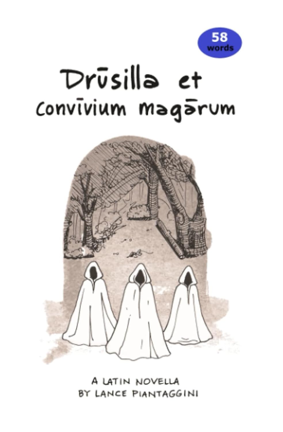 Drusilla et convivium magarum: A Latin Novella