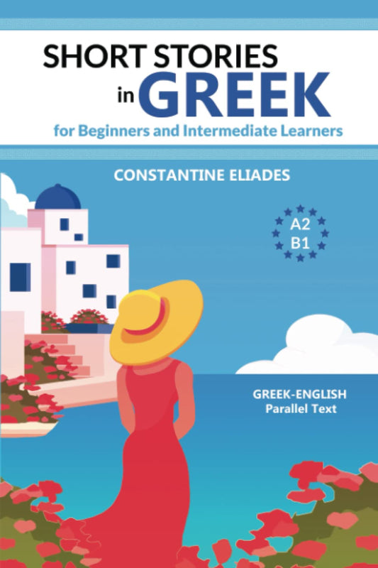 Short Stories in Greek for Beginners and Intermediate Learners