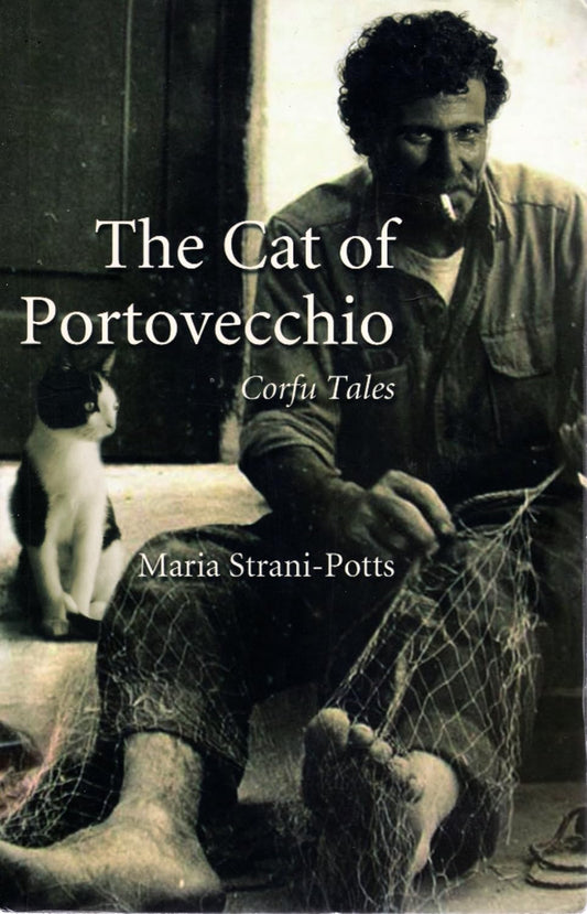The Cat of Portovecchio: Corfu Tales - Maria Strani-Potts