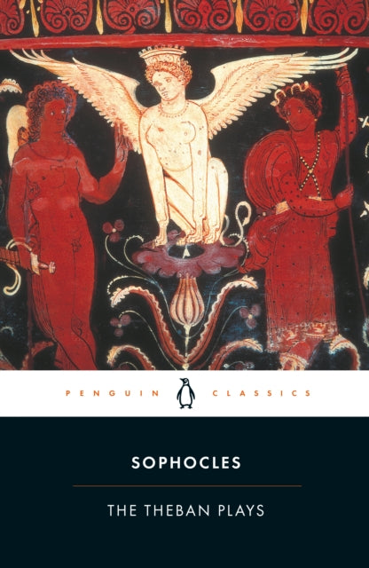 Sophocles: The Theban Plays