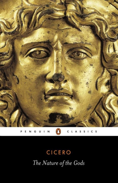 Cicero: The Nature of the Gods