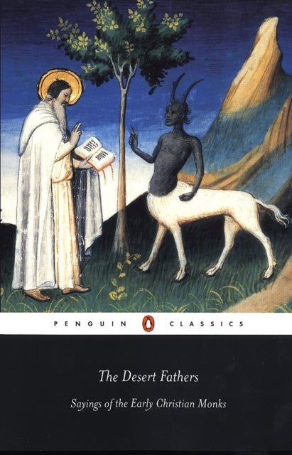 The Desert Father: Sayings of the Early Christian Monks