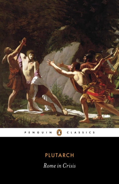 Plutarch: Rome in Crisis