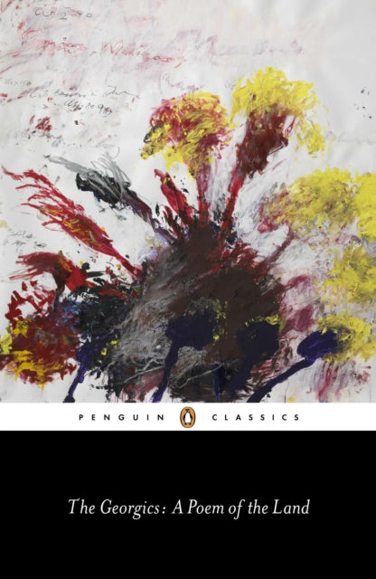 Virgil: The Georgics - A Poem of the Land