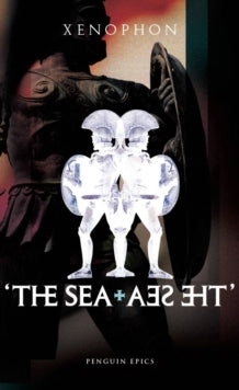 Xenophon: "The Sea, the Sea"