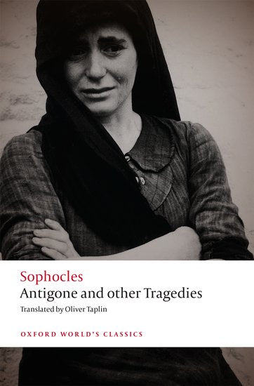 Sophocles: Antigone and Other Tragedies