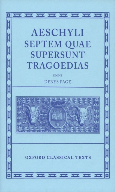 Aeschylus Tragoediae: Septem Quae Supersunt Tragoedias