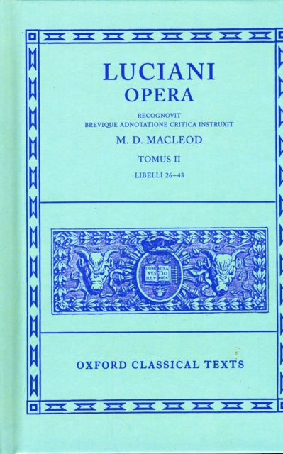 Lucian Opera Tomus II (Books XXVI-XLIII)