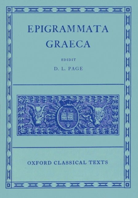 Epigrammata Graeca: From the Beginning to the Garland of Phillip