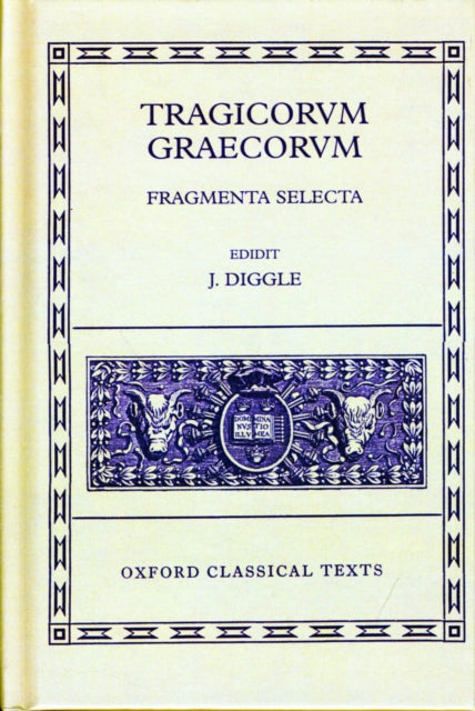 Tragicorum Graecorum Fragmenta Selecta