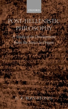 Post-Hellenistic Philosophy : A Study of its Development from the Stoics to Origen