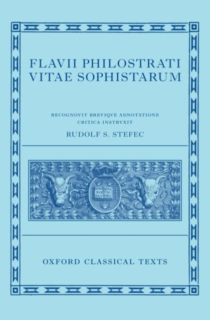 Philostratus: Lives of the Sophists (Flavii Philostrati Vitas Sophistarum)