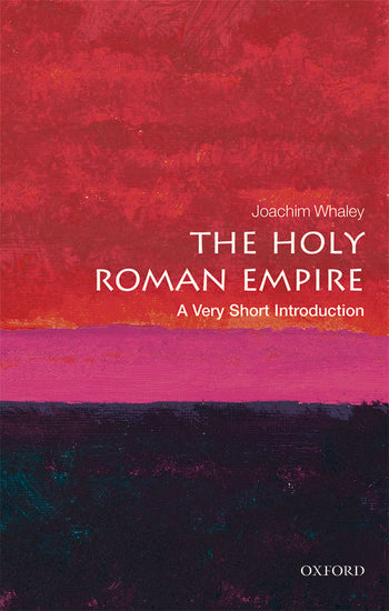The Holy Roman Empire : A Very Short Introduction