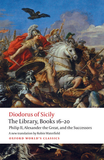 Diodorus Siculus: The Library, Books 16-20