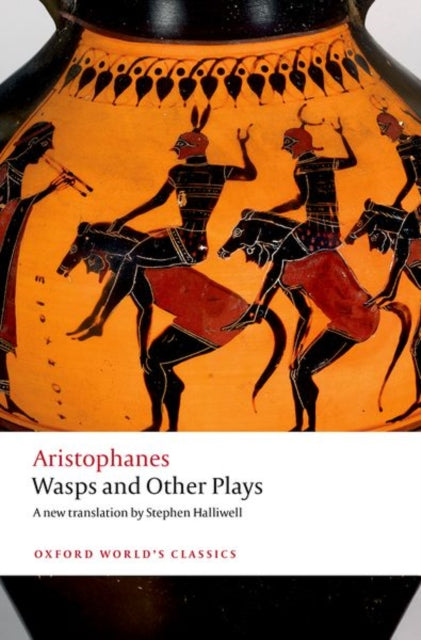 Aristophanes: Wasps and Other Plays