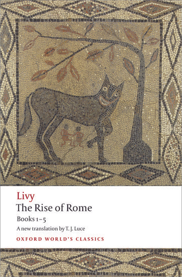 Livy: The Rise of Rome