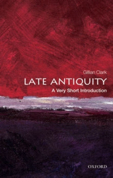 Late Antiquity : A Very Short Introduction